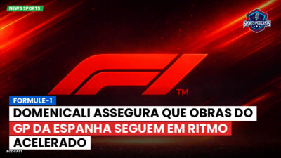 Formula 1 Podcast: Formule-1 : Domenicali assegura que obras do GP da Espanha seguem em ritmo acelerado