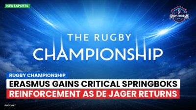 Rugby Championship Podcast: Rugby Championship : Erasmus Gains Critical Springboks Reinforcement as De Jager Returns