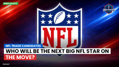 NFL Podcast: NFL Trade Candidates : Who Will Be the Next Big NFL Star on the Move?