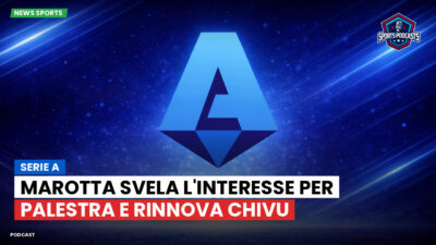 Serie A Podcast: Serie A : Marotta svela l'interesse per Palestra e rinnova Chivu