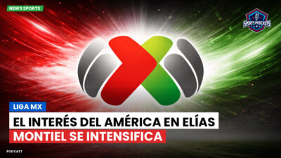Liga MX Podcast: El interés del América en Elías Montiel se intensifica