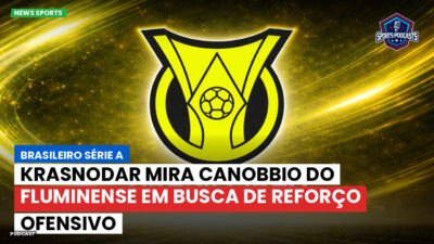 Brasileirão Série A Podcast: Krasnodar mira Canobbio do Fluminense em busca de reforço ofensivo