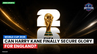 FIFA World Cup 2026 Podcast: World Cup 2026 : Can Harry Kane finally secure glory for England?
