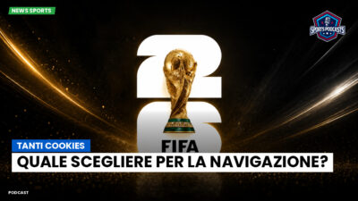 Coppa del Mondo FIFA 2026 Podcast: Tanti cookies: quale scegliere per la navigazione?