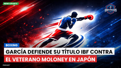 Boxeo Podcast: Boxing : García defiende su título IBF contra el veterano Moloney en Japón