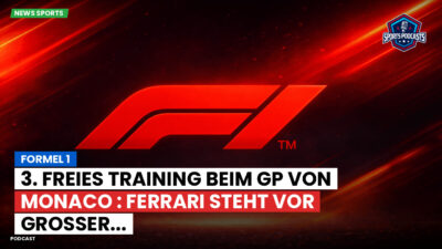 Formel 1 Podcast: Formel 1 : 3. Freies Training beim GP von Monaco : Ferrari steht vor großer...