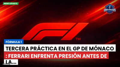 Formula 1 Podcast: Fórmula 1 : Tercera práctica en el GP de Mónaco : Ferrari enfrenta presión antes de la...