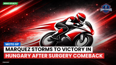 MotoGP Podcast: Marquez storms to victory in Hungary after surgery comeback