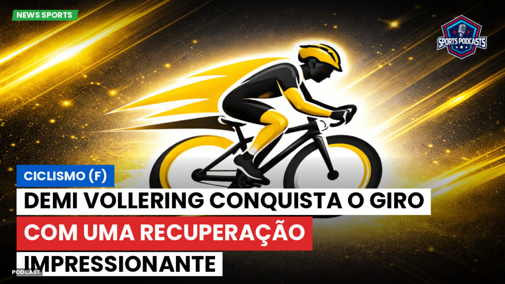 Cyclisme Podcast: Ciclismo (F) : Demi Vollering conquista o Giro com uma recuperação impressionante