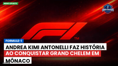 Formule 1 Podcast: Formule-1 : Andrea Kimi Antonelli faz história ao conquistar Grand Chelem em Mônaco