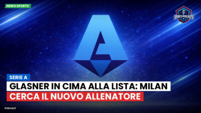 Serie A Podcast: Serie A : Glasner in cima alla lista: Milan cerca il nuovo allenatore