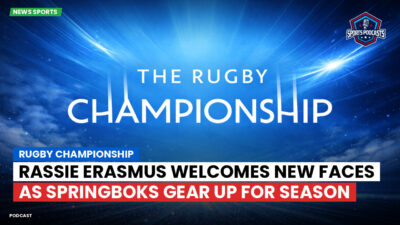 Rugby Championship Podcast: Rugby Championship : Rassie Erasmus Welcomes New Faces as Springboks Gear Up for Season