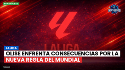 LaLiga Podcast: LaLiga : Olise enfrenta consecuencias por la nueva regla del Mundial