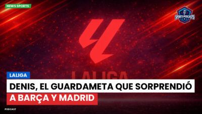 LaLiga Podcast: LaLiga : Denis, el guardameta que sorprendió a Barça y Madrid