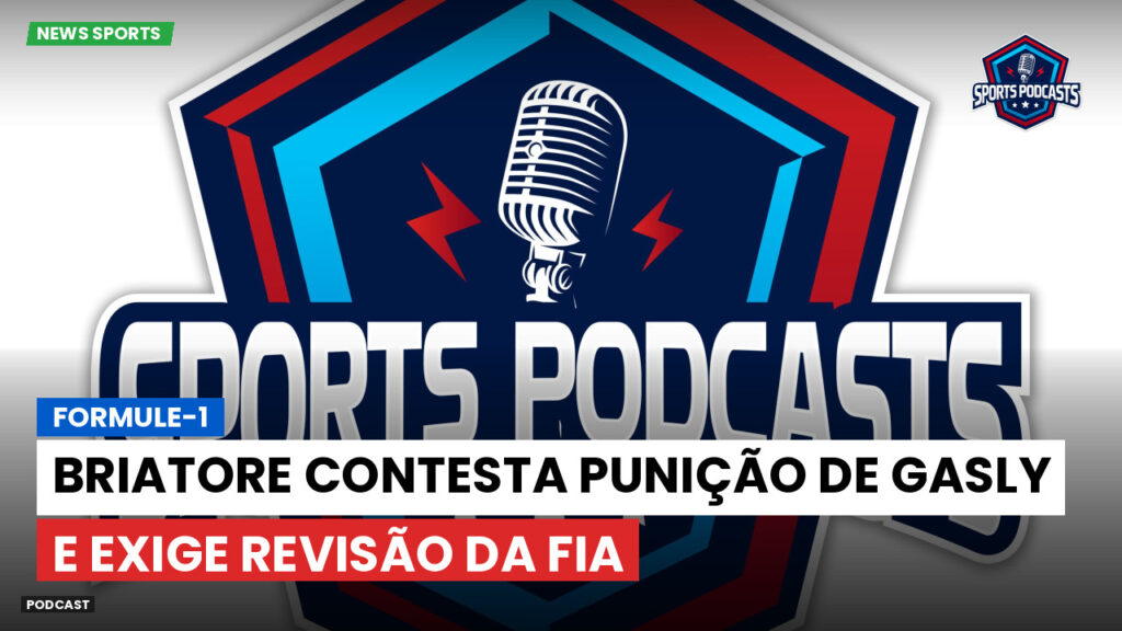 Formule 1 Podcast: Formule-1 : Briatore contesta punição de Gasly e exige revisão da FIA