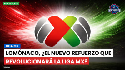 Liga MX Podcast: Lomónaco, ¿el nuevo refuerzo que revolucionará la Liga MX?