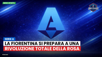 Serie A Podcast: Serie A : La Fiorentina si prepara a una rivoluzione totale della rosa