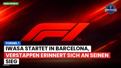 Formel 1 Podcast: Formel 1 : Iwasa startet in Barcelona, Verstappen erinnert sich an seinen Sieg