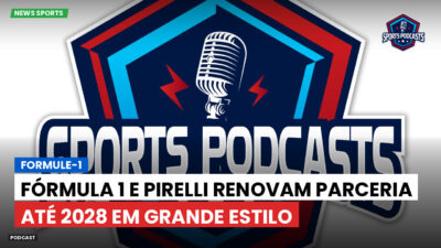 Fórmula 1 Podcast: Formule-1 : Fórmula 1 e Pirelli renovam parceria até 2028 em grande estilo