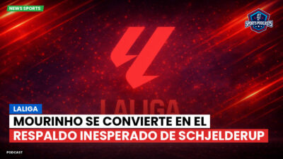 LaLiga Podcast: LaLiga : Mourinho se convierte en el respaldo inesperado de Schjelderup