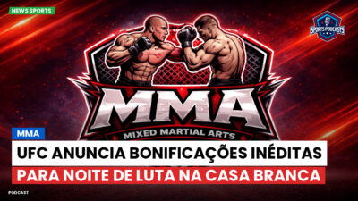 MMA Podcast: MMA : UFC Anuncia Bonificações Inéditas para Noite de Luta na Casa Branca