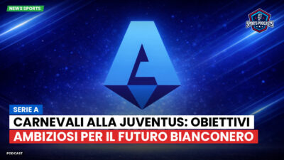 Serie A Podcast: Serie A : Carnevali alla Juventus: obiettivi ambiziosi per il futuro bianconero