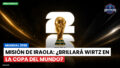 Copa del Mundo de Fútbol 2026 Podcast: Mundial 2026 : Misión de Iraola: ¿Brillará Wirtz en la Copa del Mundo?