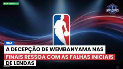 NBA Podcast: NBA: A decepção de Wembanyama nas Finais ressoa com as falhas iniciais de lendas