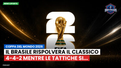 Coppa del Mondo di Calcio 2026 Podcast: Coppa del Mondo 2026: Il Brasile rispolvera il classico 4-4-2 mentre le tattiche si...