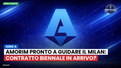 Serie A Podcast: Serie A : Amorim pronto a guidare il Milan: contratto biennale in arrivo?
