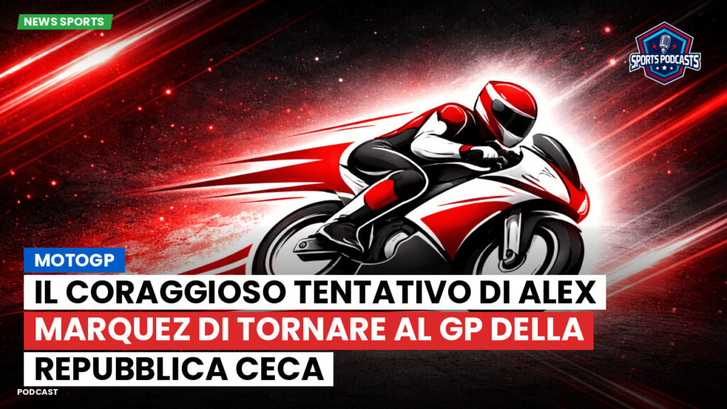 MotoGP Podcast: MotoGP: Il coraggioso tentativo di Alex Marquez di tornare al GP della Repubblica Ceca