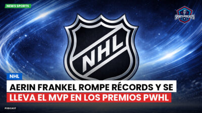 NHL Podcast: NHL : Aerin Frankel rompe récords y se lleva el MVP en los premios PWHL