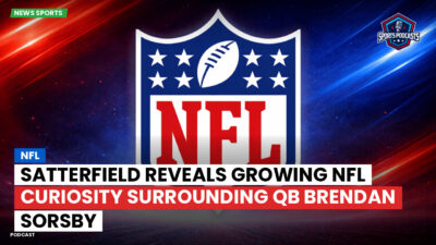 NFL Podcast: Satterfield Reveals Growing NFL Curiosity Surrounding QB Brendan Sorsby