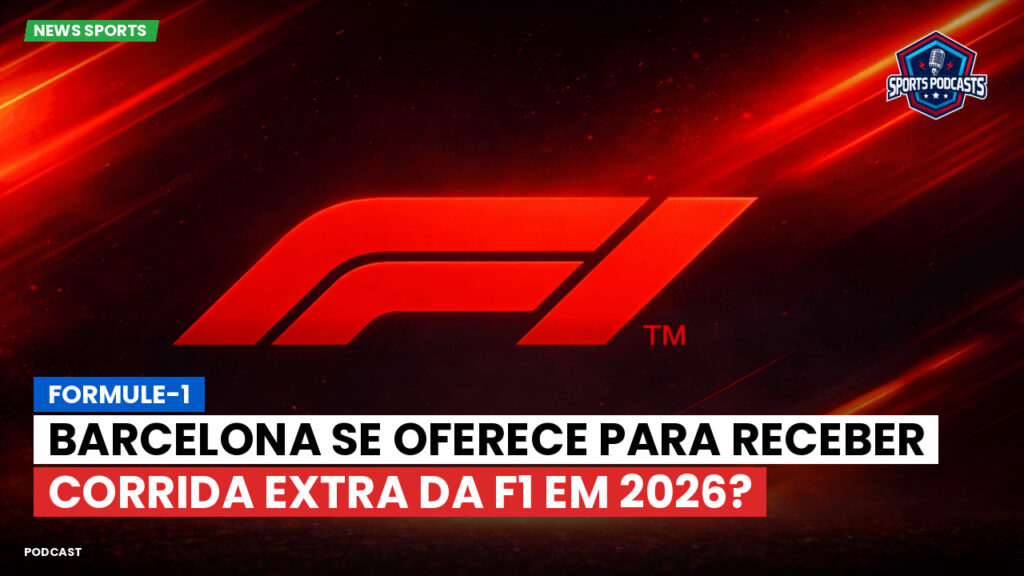 Fórmula 1 Podcast: Formule-1 : Barcelona se oferece para receber corrida extra da F1 em 2026?