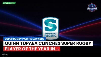 Super Rugby Podcast: Super Rugby Pacific awards : Quinn Tupaea clinches Super Rugby Player of the Year in...