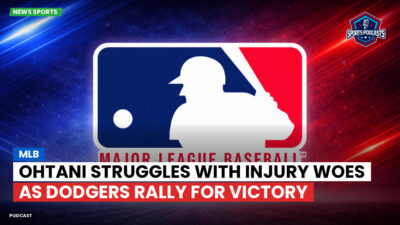 MLB Podcast: MLB : Ohtani struggles with injury woes as Dodgers rally for victory