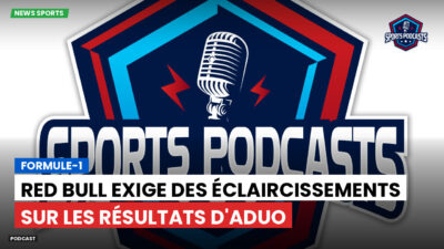 Formule 1 Podcast: Formule-1 : Red Bull exige des éclaircissements sur les résultats d'ADUO