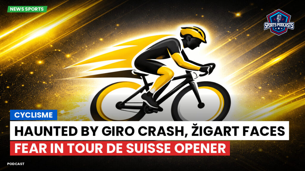 Cycling Podcast: Cyclisme : Haunted by Giro Crash, Žigart Faces Fear in Tour de Suisse Opener