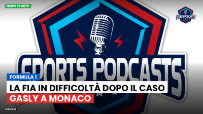 Formula 1 Podcast: Formula 1 : La FIA in difficoltà dopo il caso Gasly a Monaco