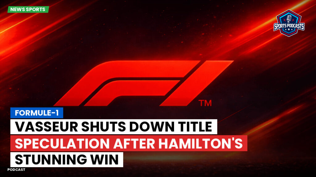 Formula 1 Podcast: Formule-1 : Vasseur shuts down title speculation after Hamilton's stunning win