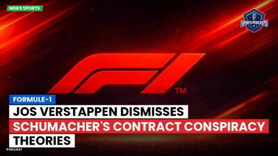 Formula 1 Podcast: Formule-1 : Jos Verstappen dismisses Schumacher's contract conspiracy theories
