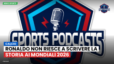Coppa del Mondo di Calcio 2026 Podcast: Calcio : Ronaldo non riesce a scrivere la storia ai Mondiali 2026