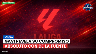 LaLiga Podcast: LaLiga : Gavi revela su compromiso absoluto con De la Fuente