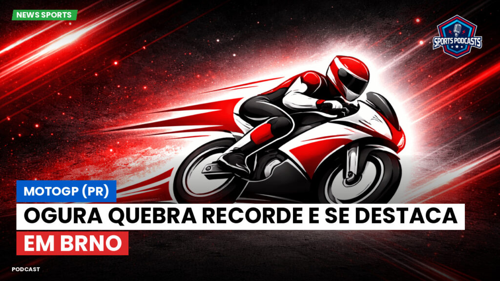MotoGP Podcast: MotoGP (PR): Ogura quebra recorde e se destaca em Brno