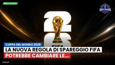 Coppa del Mondo di Calcio 2026 Podcast: Coppa del Mondo 2026 : La nuova regola di spareggio FIFA potrebbe cambiare le...