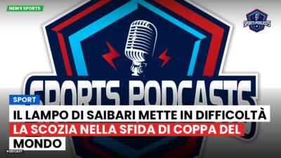 Coppa del Mondo di Calcio 2026 Podcast: Sport : Il lampo di Saibari mette in difficoltà la Scozia nella sfida di Coppa del Mondo