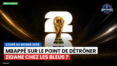 Coupe du Monde de football 2026 Podcast: Coupe du monde 2026 : Mbappé sur le point de détrôner Zidane chez les Bleus ?