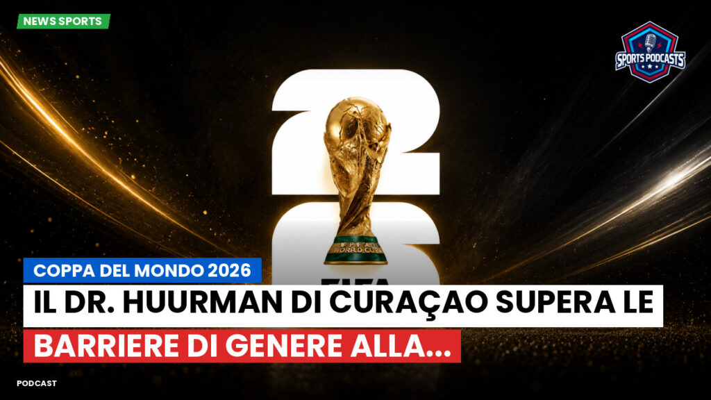 Coppa del Mondo di Calcio 2026 Podcast: Coppa del Mondo 2026 : Il Dr. Huurman di Curaçao supera le barriere di genere alla...