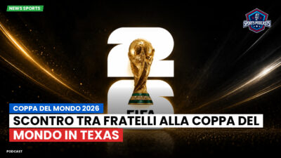 Coppa del Mondo di Calcio 2026 Podcast: Coppa del Mondo 2026 : Scontro tra Fratelli alla Coppa del Mondo in Texas