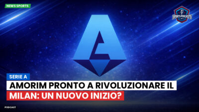 Serie A Podcast: Serie A : Amorim pronto a rivoluzionare il Milan: un nuovo inizio?